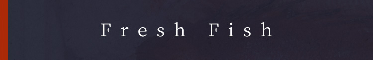 Fresh Fish